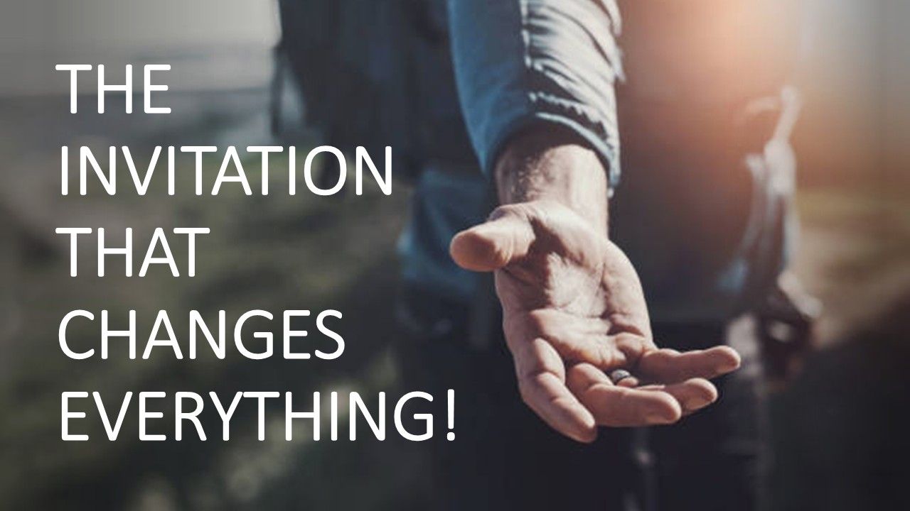 The Invitation That Changes Everything 